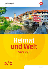 Heimat und Welt 5/6 - Arbeitsheft