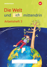 Die Welt und ich mittendrin - Arbeitsheft