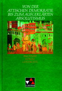Attische Demokratie bis aufgeklärter Absolutismus - Schulbuch