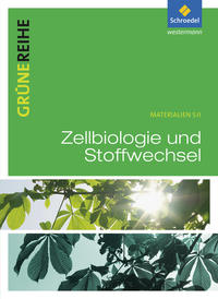 Zellbiologie und Stoffwechsel - Schulbuch