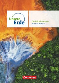Unsere Erde - Sekundarstufe II Qualifikationsphase - Schulbuch
