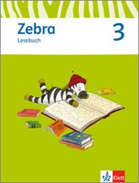 Zebra 3 Lesebuch - Schulbuch