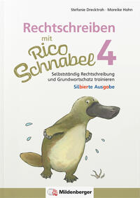 Rechtschreiben mit Rico Schnabel 4 - Arbeitsheft