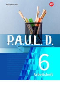 P.A.U.L. D 6 - Arbeitsheft
