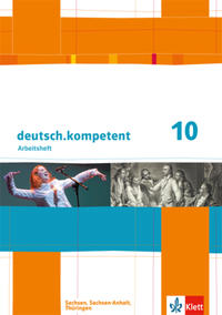 Deutsch kompetent 10 - Arbeitsheft