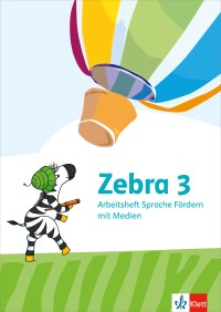 Zebra 3 Sprache Förderheft - Arbeitsheft
