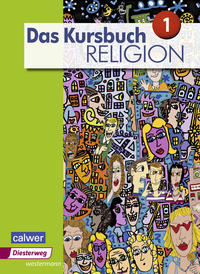 Das Kursbuch Religion 1 - Schulbuch