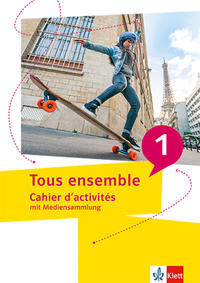  Tous ensemble 1 Cahier d'activités - Arbeitsheft