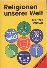 AH Ethik Religionen unserer Welt - Arbeitsheft