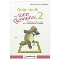Grammatik mit Rico Schnabel, Klasse 2 - Arbeitsheft