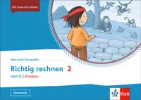 Richtig rechnen 2 Heft B Fördern- Arbeitsheft