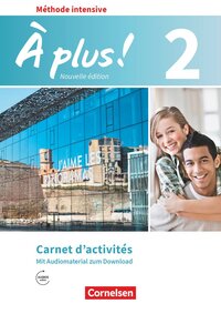 A plus Band 2 Carnet d'activités - Arbeitsheft