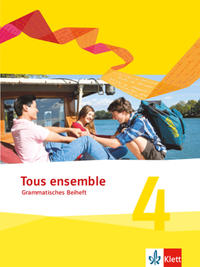  Tous ensemble 4 Grammatisches Beiheft - Grammatikheft