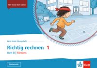 Richtig rechnen 1 Heft B Fördern - Arbeitsheft