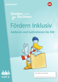 Heft 6: Addieren und Subtrahieren bis 100 - Arbeitsheft 